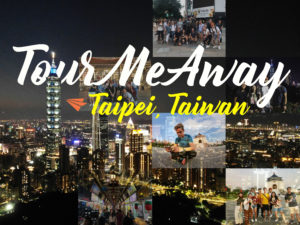 TOURMEAWAY EXPERIENCE IN TAIPEI, TAIWAN